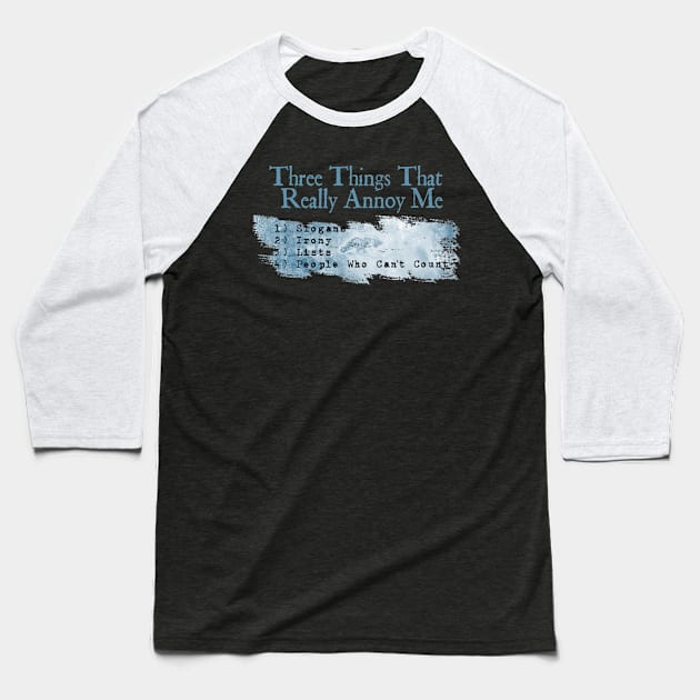 Sarcastic Sarcasm - Ironic Irony Baseball T-Shirt by The Blue Box